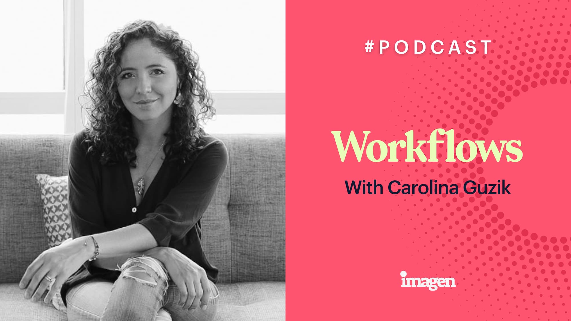 talking business workflows with carolina guzik image
